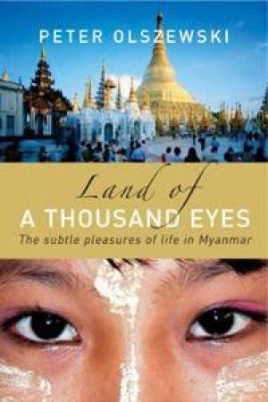 The Land Of A Thousand Eyes by Peter Olszewski