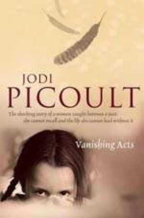 Vanishing Acts by Jodi Picoult