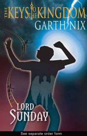 Lord Sunday by Garth Nix