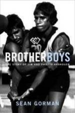 Brotherboys The Story Of Jim And Phillip Krakouer