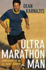 Ultramarathon Man Confessions Of An AllNight Runner