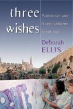 Three Wishes Palestinian And Israeli Children Speak