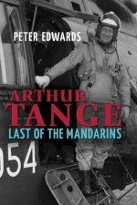Arthur Tange Last Of The Mandarins