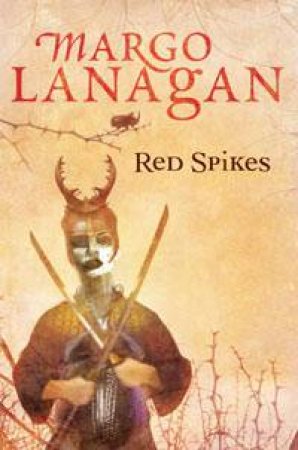 Red Spikes by Margo Lanagan
