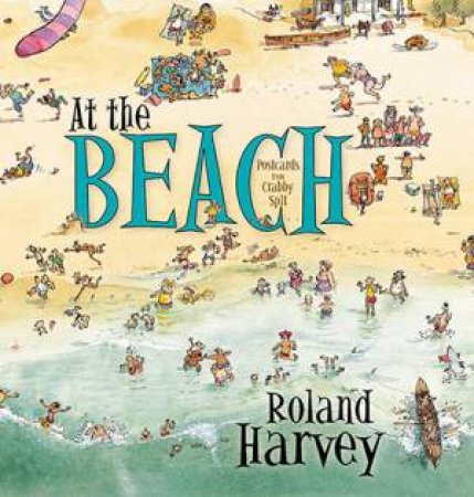 At The Beach by Roland Harvey