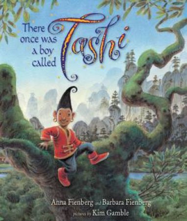 There Once Was A Boy Called Tashi by Anna Fienberg & Barbara Fienberg & Kim Gamble