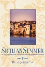 Sicilian Summer A Story Of Honour Religion And The Perfect Cassata