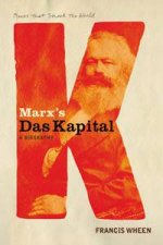Books That Shook The World Karl Marxs Das Kapital A Biography