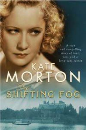 The Shifting Fog by Kate Morton