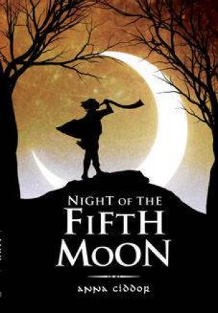 Night Of The Fifth Moon by Anna Ciddor