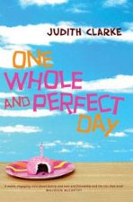 One Whole And Perfect Day