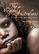 The Original Australians Story Of The Aboriginal People
