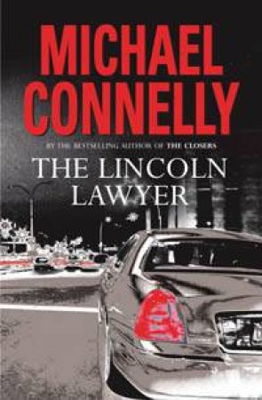 The Lincoln Lawyer by Michael Connelly