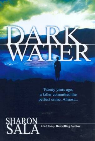 Dark Water by Sharon Sala