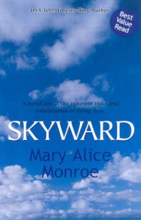 Skyward by Mary Alice Monroe