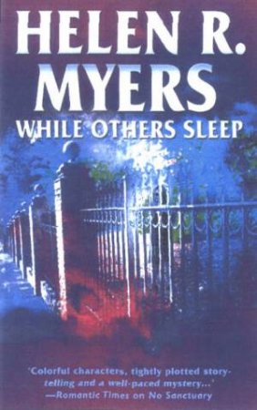 While Others Sleep by Helen R Myers