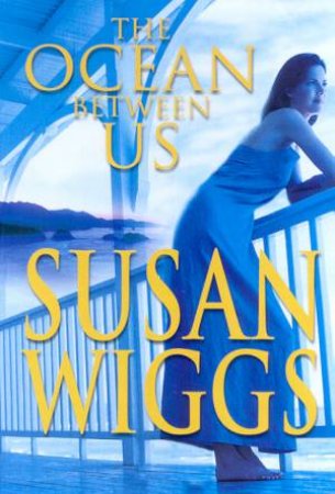 The Ocean Between Us by Susan Wiggs