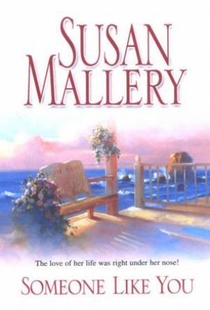 Someone Like You by Susan Mallery