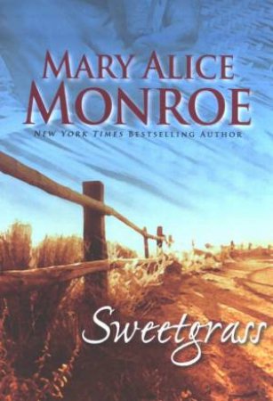 Sweetgrass by Mary Alice Monroe