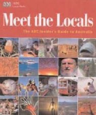 Meet The Locals The ABC Insiders Guide To Australia