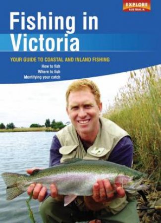 Fishing In Victoria by Explore Australia