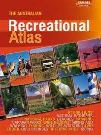 Australian Recreational Atlas by Explore Australia