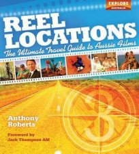 Reel Locations The Ultimate Travel Guide to Aussie Films