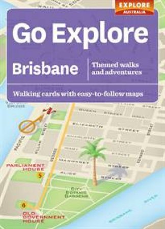 Go Explore Brisbane by Various