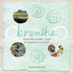 Breathe Australian Health Yoga and Meditation Retreats