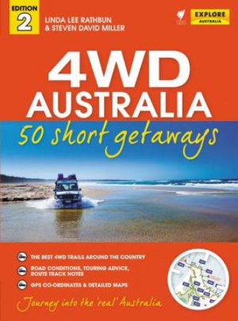4WD Australia 50 Short Getaways (2nd edition) by Linda Lee Rathbun