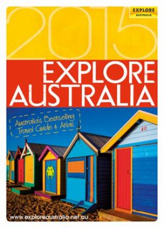 Explore Australia 2015 by Australia Explore