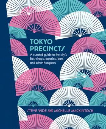 Tokyo Precincts by Steve Wide & Michelle Mackintosh
