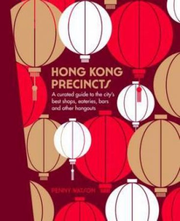 Honk Kong Precincts by Penny Watson