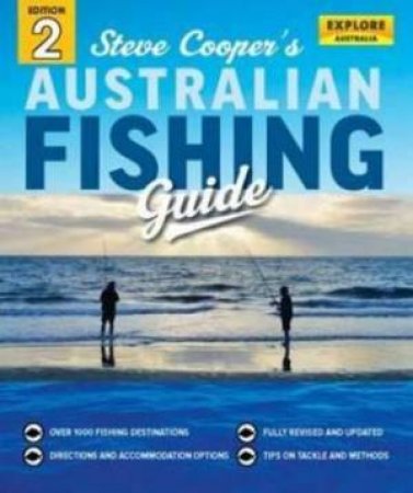 Steve Cooper's Australian Fishing Guide, Second Edition (2e) by Steve Cooper