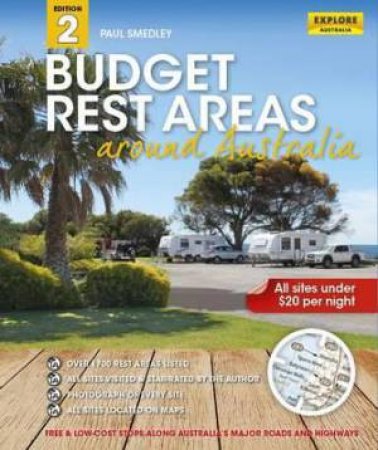 Budget Rest Areas around Australia - 2nd Ed. by Paul Smedley