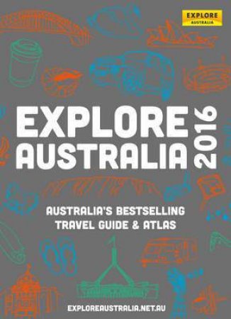 Explore Australia 2016 by Various