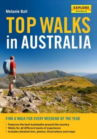 Top Walks In Australia by Melanie Ball