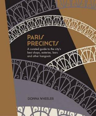 Paris Precincts by Donna Wheeler