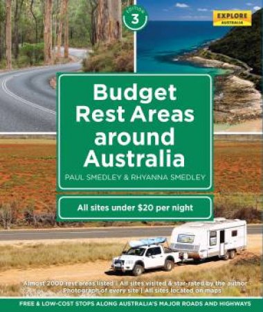 Budget Rest Areas Around Australia - 3rd Ed by Paul Smedley