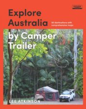 Explore Australia By Camper Trailer