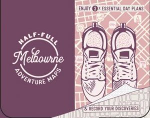 Half-Full Adventure Map: Melbourne by Sam Trezise