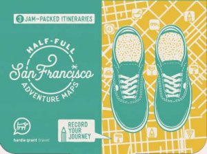 Half-Full Adventure Map: San Francisco by Sam Trezise