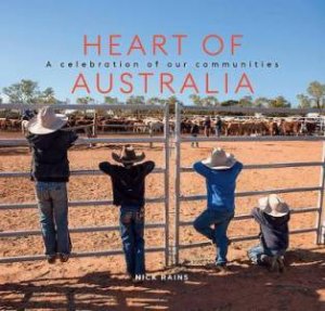 Heart Of Australia by Nick Rains