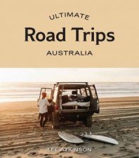 Ultimate Road Trips Australia