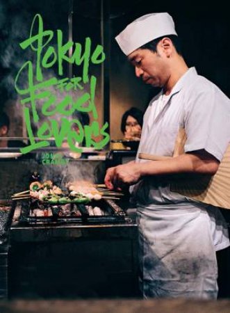 Tokyo For Food Lovers by Jonas Cramby