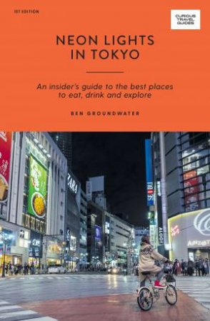 Neon Lights In Tokyo by Ben Groundwater