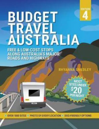 Budget Travel Australia by Rhyanna Smedley & Vanessa Smedley