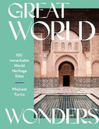 Great World Wonders by Michael Turtle