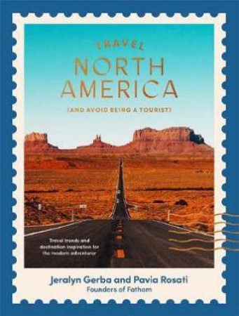 Travel North America by Pavia Rosati & Jeralyn Gerba