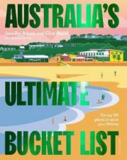 Australias Ultimate Bucket List 2nd Edition